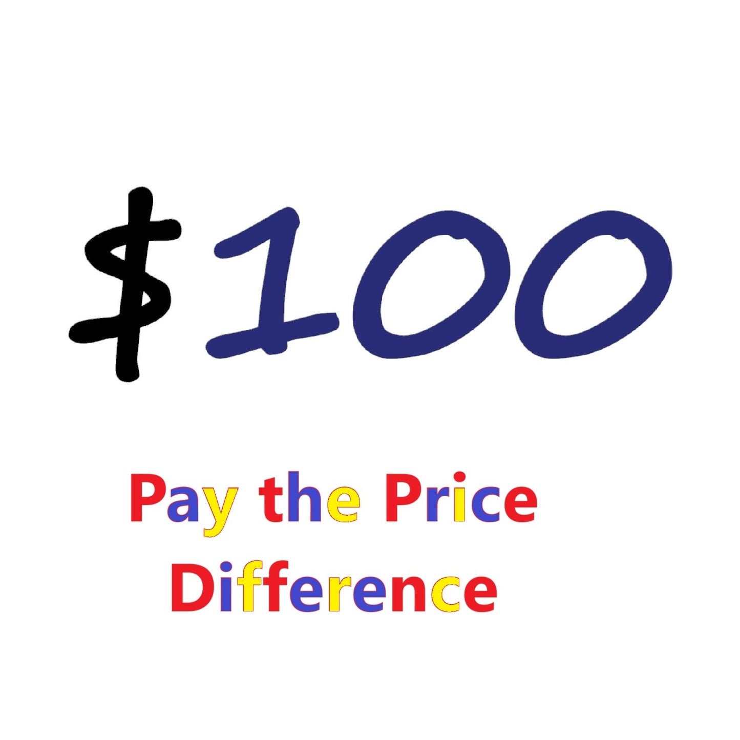 Price Difference Payment Link ( $100 / $10 / $1 )